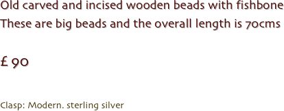 Old carved and incised wooden beads with fishbone These are big beads and the overall length is 70cms

£ 90


Clasp: Modern. sterling silver